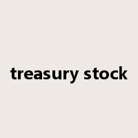 treasury stock是什么意思