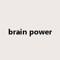 brain power是什么意思