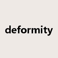 deformity是什么意思