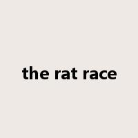 the rat race是什么意思