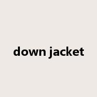 down jacket是什么意思