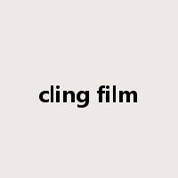 cling film是什么意思