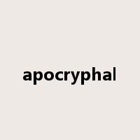 apocryphal是什么意思