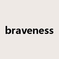 braveness是什么意思