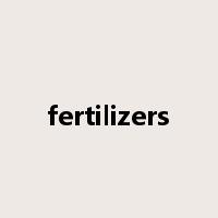 fertilizers是什么意思