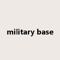 military base是什么意思