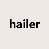 hailer是什么意思