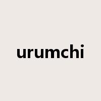 urumchi是什么意思