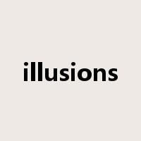 illusions是什么意思