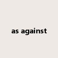 as against是什么意思
