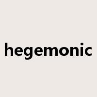 hegemonic是什么意思