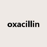 oxacillin是什么意思
