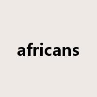 africans是什么意思