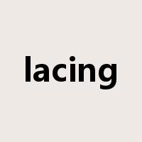 lacing是什么意思