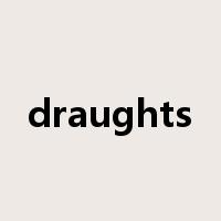 draughts是什么意思