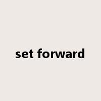 set forward是什么意思