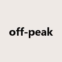 off-peak是什么意思