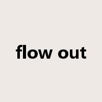 flow out是什么意思