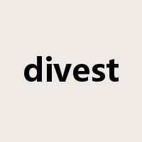 divest是什么意思
