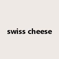 swiss cheese是什么意思
