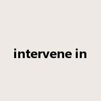 intervene in是什么意思