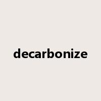 decarbonize是什么意思