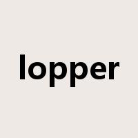 lopper是什么意思
