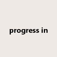 progress in是什么意思