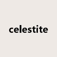 celestite是什么意思