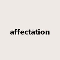 affectation是什么意思
