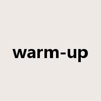 warm-up是什么意思