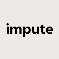 impute是什么意思
