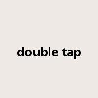 double tap是什么意思