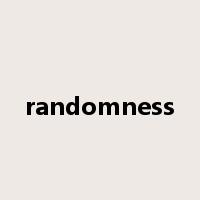 randomness是什么意思