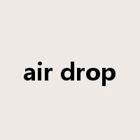 air drop是什么意思