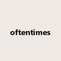 oftentimes是什么意思