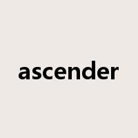 ascender是什么意思