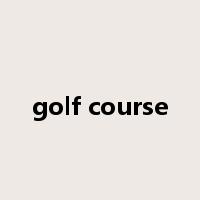 golf course是什么意思