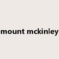 mount mckinley是什么意思