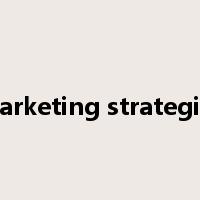 marketing strategies是什么意思