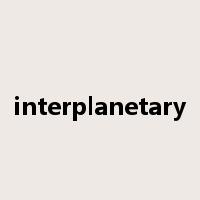interplanetary是什么意思