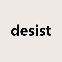 desist是什么意思
