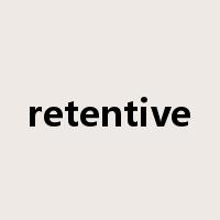 retentive是什么意思