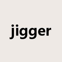 jigger是什么意思
