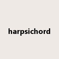 harpsichord是什么意思