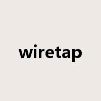 wiretap是什么意思