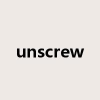 unscrew是什么意思