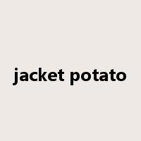 jacket potato是什么意思