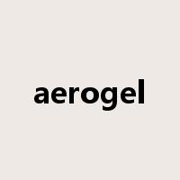 aerogel是什么意思