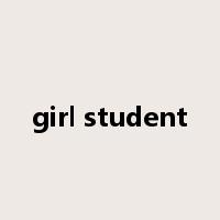 girl student是什么意思